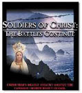  Soldiers Of Christ - The Battles Continue